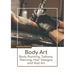 Body Art: Body Painting, Tattoos, Piercing, Hair Designs and Nail Art