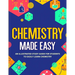 Chemistry Made Easy: An Illustrated Study Guide For Students To Easily Learn Chemistry