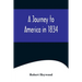 A Journey to America in 1834