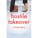 Hostile Takeover: A Love Story
