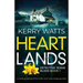 Heartlands: A totally gripping crime thriller with a jaw-dropping twist