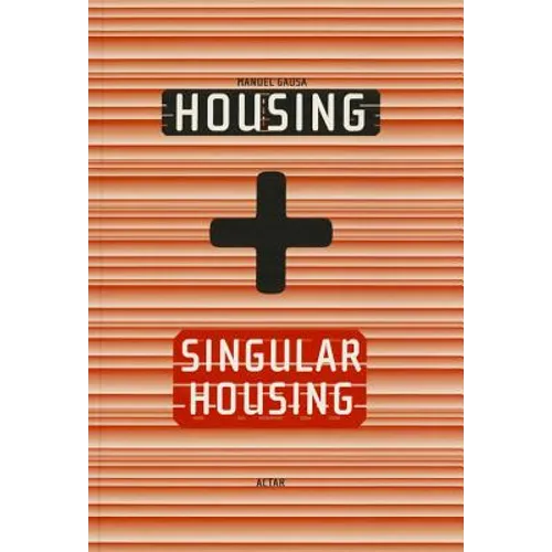 Housing + Singular Housing