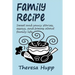 Family Recipe: Sweet and saucy stories, essays, and poems about families