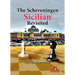 The Scheveningen Sicilian Revisited: A Complete Repertoire for the Sicilian Player