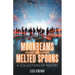 Moonbeams and Melted Spoons: A Collection of Poetry