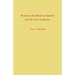 Women in the Medieval Spanish Epic and Lyric Traditions