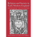 Religion and Society in Early Modern England: A Sourcebook