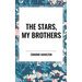 Stars, My Brothers