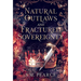 Natural Outlaws and Fractured Sovereignty