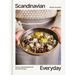 Scandinavian Everyday: Vibrant, Simple Meals from Northern Europe