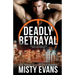 Deadly Betrayal SCVC Taskforce Romantic Suspense Series, Book 12