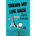 Taking My Life Back (French Edition): D'après une histoire vraie