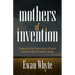Mothers of Invention: Essays on the Community of Jesus and Grenville Christian College