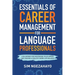 Essentials of Career Management for Language Professionals: A Blueprint for Mastering your Career and Leading a Healthy Work-Life Balance