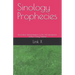 Sinology Prophecies: Innovative Interpretations of the 64 Hexagrams of the I Ching Themes