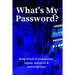 What's My Password?: Keep track of passwords, websites, logins and subscriptions