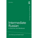 Intermediate Russian: A Grammar and Workbook