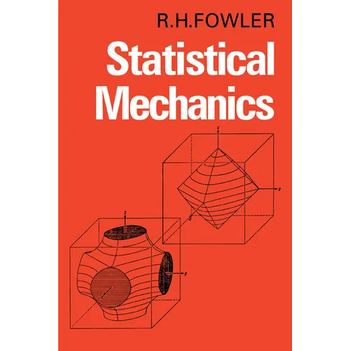 Statistical Mechanics: The Theory of the Properties of Matter in Equilibrium
