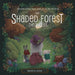 The Shaded Forest Chronicles: Featuring Ralphie Rabbit, Kevin the Pig, and the Witch