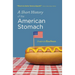 A Short History of the American Stomach
