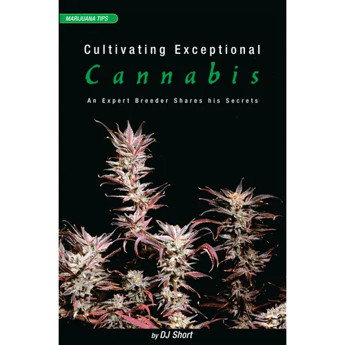 Cultivating Exceptional Cannabis: An Expert Breeder Shares His Secrets