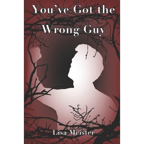 You've Got the Wrong Guy