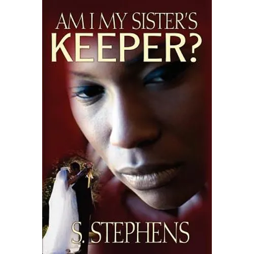 Am I My Sister's Keeper?