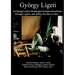György Ligeti im Spiegel seiner Hamburger Kompositionsklasse: through a glass, and darkly, but face to face