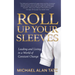 Roll Up Your Sleeves: Leading and Living in a World of Constant Change