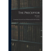 The Preceptor: Containing A General Course Of Education [ed. By R. Dodsley]