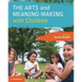 The Arts and Meaning-Making with Children