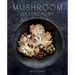 Mushroom Gastronomy: The Art of Cooking with Mushrooms