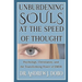 Unburdening Souls at the Speed of Thought: Psychology, Christianity, and the Transforming Power of EMDR