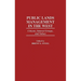 Public Lands Management in the West: Citizens, Interest Groups, and Values