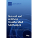 Natural and Artificial Unsaturated Soil Slopes