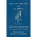 Drilling Practice and Jig Design - A Treatise Covering Comprehensively Drilling and Tapping Operations, and the Design of Drill Jigs and Fixtures for