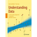 Understanding Data: A 21st Century Approach to Statistics and Data Science
