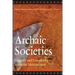Archaic Societies: Diversity and Complexity Across the Midcontinent