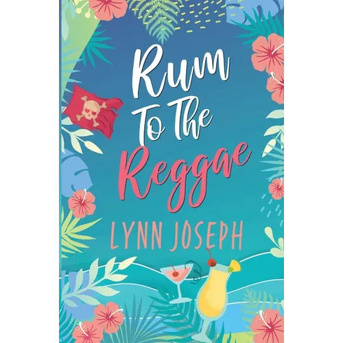 Rum to the Reggae: A Caribbean Island Romantic Comedy
