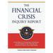 The Financial Crisis Inquiry Report: Final Report of the National Commission on the Causes of the Financial and Economic Crisis in the United States