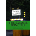 The Zombie Principle