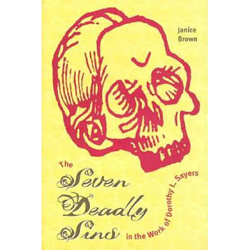 The Seven Deadly Sins in the Work of Dorothy L. Sayers