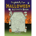 Frightfully Fun Halloween Activity Book