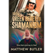 From Green Beret to Shamanism, One Man's Journey to Heal
