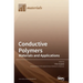 Conductive Polymers: Materials and Applications