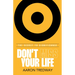 Don't Miss Your Life: The Secret to Significance