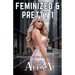 Feminized and Pretty 1