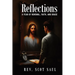 Reflections: A Year of Renewal, Faith, And Grace