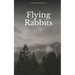 Flying Rabbits