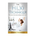 The HL30 Technique: How to day trade your favorite currency pair and make 20 to 60 pips almost every day with the easiest Forex day trading strategy e